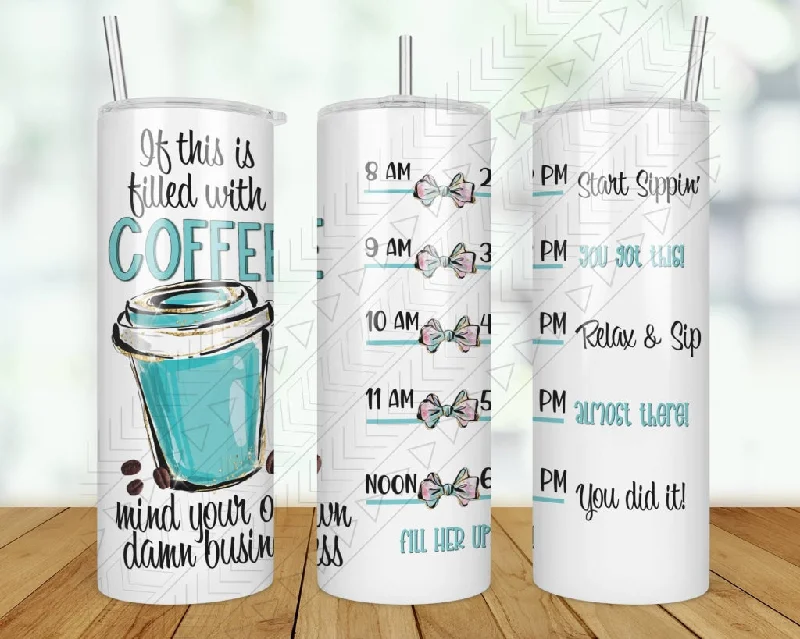 Green Drinkware Offer If This Is Filled With Coffee Tracker Tumbler